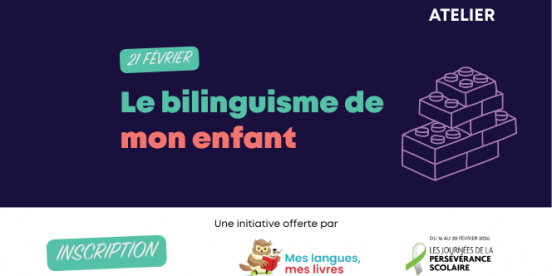 Le bilinguisme de mon enfant