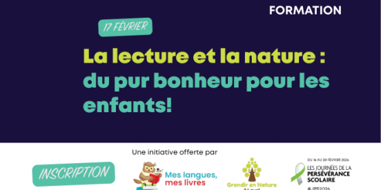 Formation-éclair - La lecture et la nature : du pur bonheur pour les enfants!