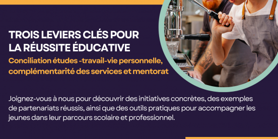 Trois leviers clés pour la réussite éducative
