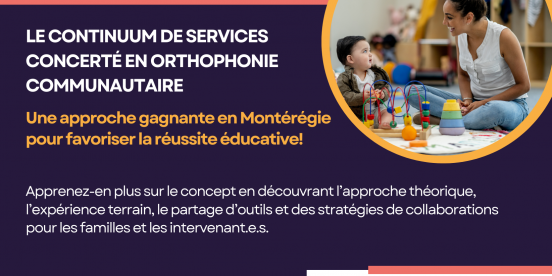 Le continuum de services concerté en orthophonie communautaire – une approche gagnante en Montérégie pour favoriser la réussite éducative