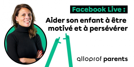 Comment aider son enfant à être motivé et à persévérer