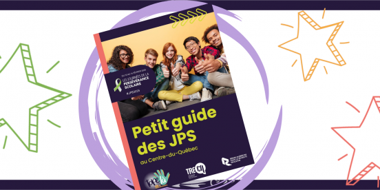 Le guide des JPS au Centre-du-Québec
