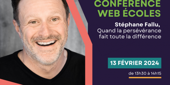 Conférence Web écoles - Stéphane Fallu, Quand la persévérance fait toute la différence